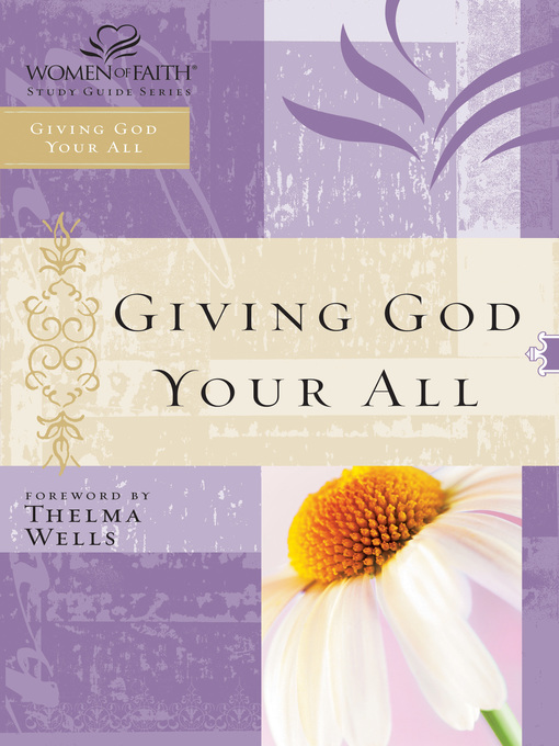 Title details for Giving God Your All by Women of Faith - Available